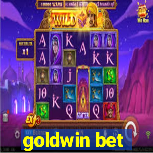 goldwin bet